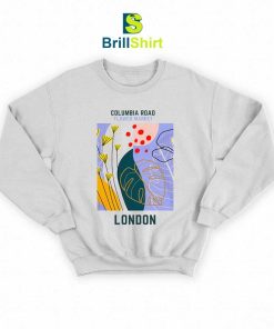 Flower Market London Columbia Road Sweatshirt