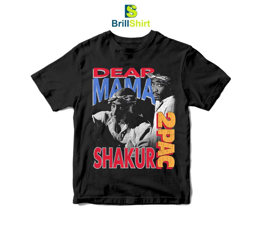 Tupac Shakur Dear Mama T-Shirt Tupac Shakur Dear Mama T-Shirt