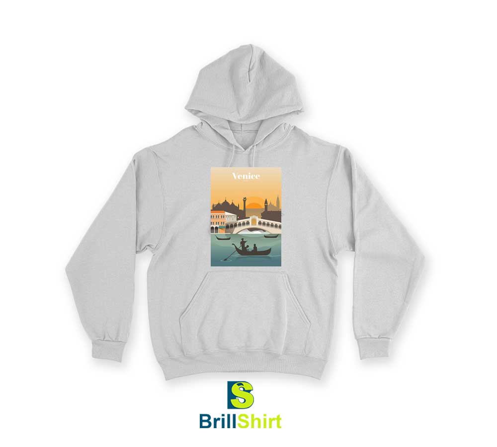Travel Venice Italy Hoodie Travel Venice Italy Hoodie