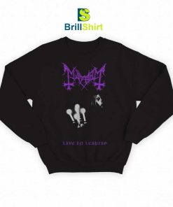 Mayhem Live In Leipzig Sweatshirt