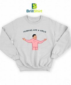 Joan Cornella Humans Are A Virus Sweatshirt