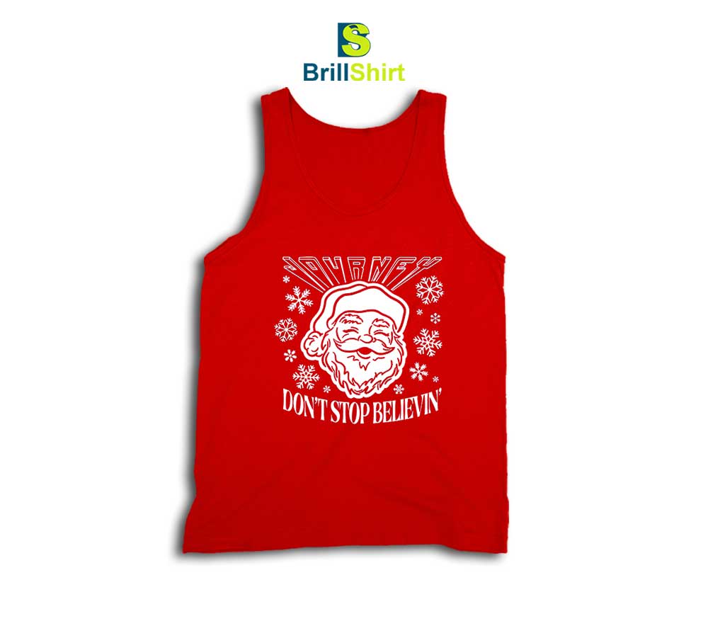 Journey Don't Stop Believin' Santa Tank Top Journey Don't Stop Believin' Santa Tank Top