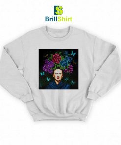 Frida Kahlo They Will Not Die Sweatshirt