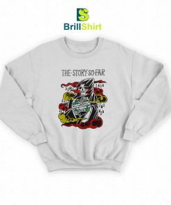 The Story So Far All Wrong Sweatshirt